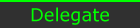 Delegate Delegate